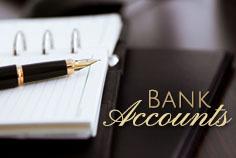 How do we handle the bank accounts?